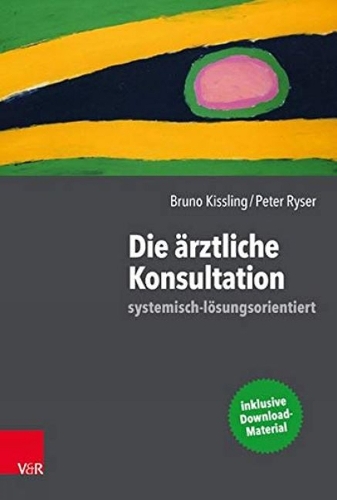 Die ärztliche Konsultation systemisch-lösungsorientiert