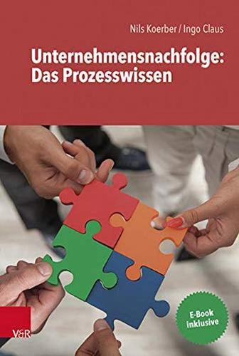 Unternehmensnachfolge: Das Prozesswissen