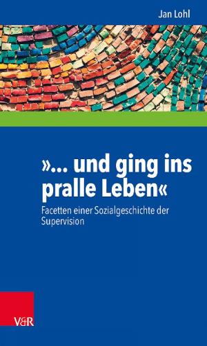 Und Ging ins Pralle Leben