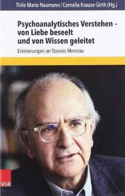 Psychoanalytisches Verstehen von Liebe beseelt und von Wissen geleitet