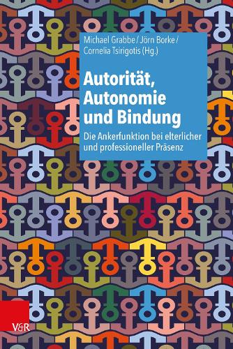Autorität, Autonomie und Bindung