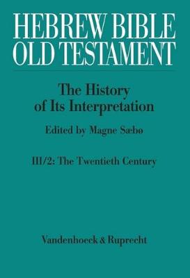 Hebrew Bible / Old Testament -- The History of Its Interpretation
