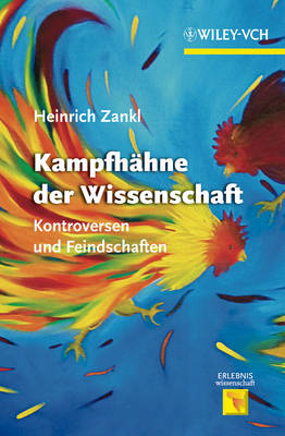 Kampfhahne der Wissenschaft