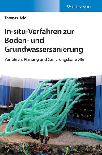 In-situ-Verfahren zur Boden- und Grundwassersanierung