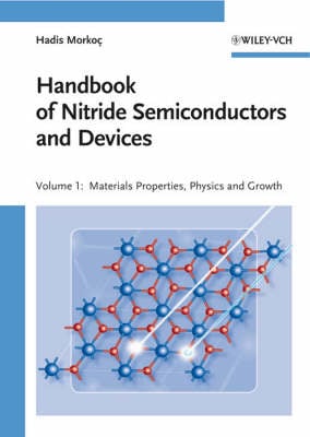 Handbook of Nitride Semiconductors and Devices: Materials Properties, Physics and Growth