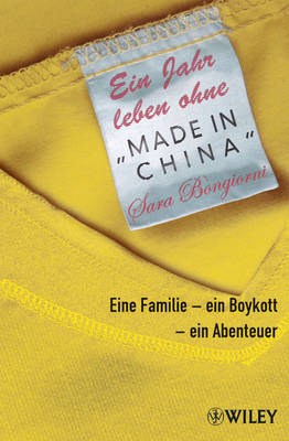 Ein Jahr Leben Ohne "Made in China"