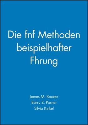 Die fünf Methoden beispielhafter Führung
