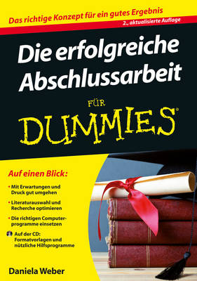 Die erfolgreiche Abschlussarbeit fur Dummies