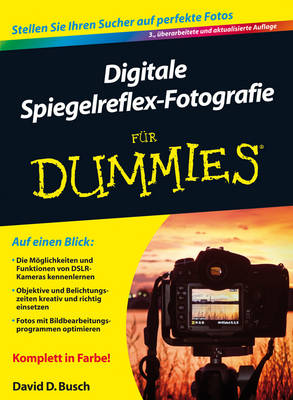 Digitale Spiegelreflex-Fotografie fur Dummies
