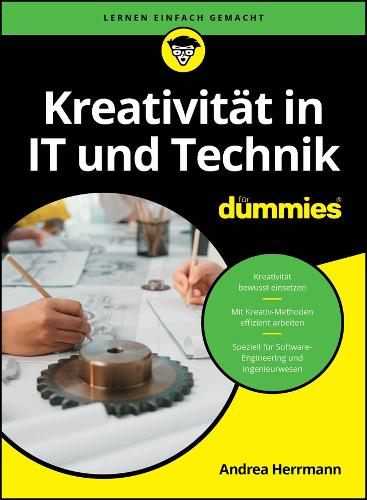 Kreativität in IT und Technik für Dummies