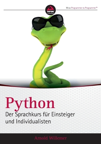 Python. Der Sprachkurs für Einsteiger und Individualisten