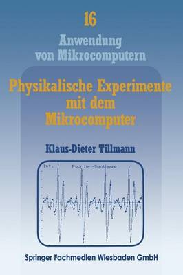 Physikalische Experimente mit dem Mikrocomputer
