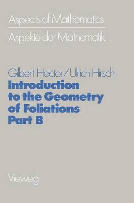 Introduction to the Geometry of Foliations, Part B