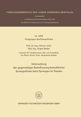 Untersuchung der gegenseitigen Beeinflussung benachbarter Sprengschüsse beim Sprengen im Gestein