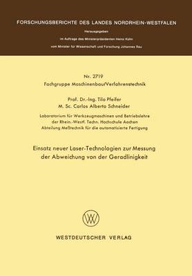 Einsatz neuer Laser-Technologien zur Messung der Abweichung von der Geradlinigkeit