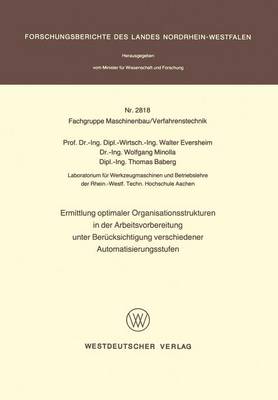 Ermittlung optimaler Organisationsstrukturen in der Arbeitsvorbereitung unter Berücksichtigung verschiedener Automatisierungsstufen