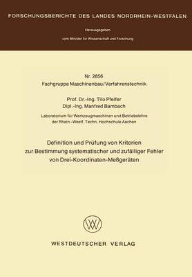 Definition und Prüfung von Kriterien zur Bestimmung systematischer und zufälliger Fehler von Drei-Koordinaten-Meßgeräten