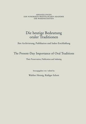 Die heutige Bedeutung oraler Traditionen / The Present-Day Importance of Oral Traditions