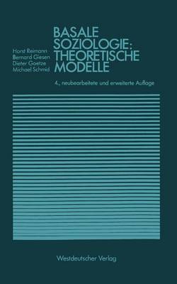 Basale Soziologie: Theoretische Modelle