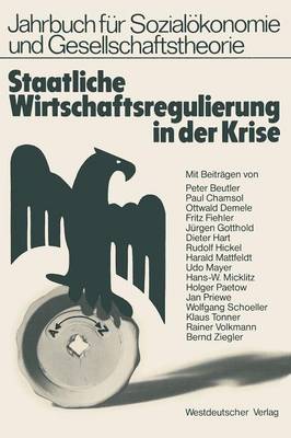 Staatliche Wirtschaftsregulierung in der Krise