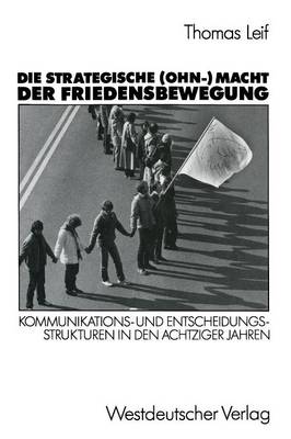 Die strategische (Ohn-) Macht der Friedensbewegung