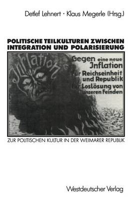 Politische Teilkulturen zwischen Integration und Polarisierung
