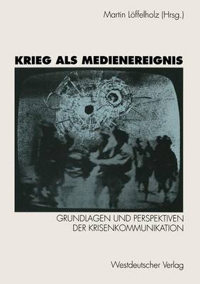 Krieg als Medienereignis