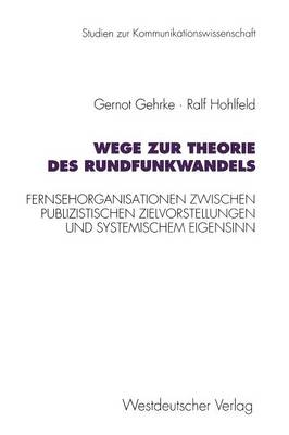 Wege zur Theorie des Rundfunkwandels