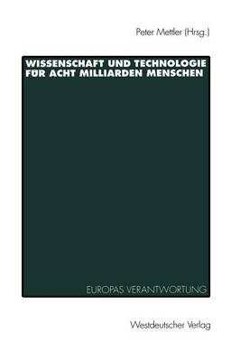 Wissenschaft und Technologie für Acht Milliarden Menschen