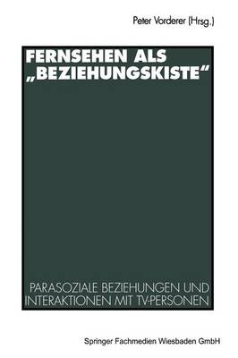 Fernsehen als „Beziehungskiste“