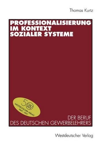 Professionalisierung im Kontext Sozialer Systeme