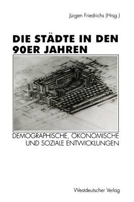 Die Städte in den 90er Jahren
