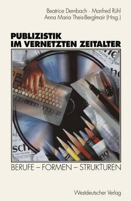 Publizistik im vernetzten Zeitalter