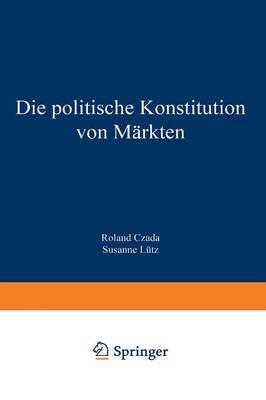 Die politische Konstitution von Märkten