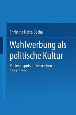 Wahlwerbung als politische Kultur