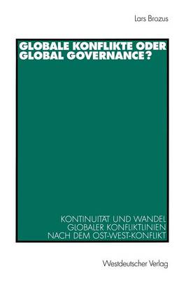 Globale Konflikte oder Global Governance?