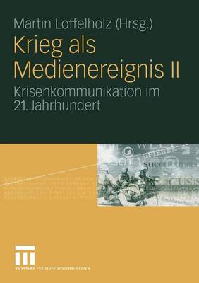 Krieg als Medienereignis II