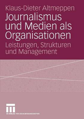 Journalismus und Medien als Organisationen