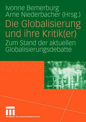 Die Globalisierung und ihre Kritik(er)