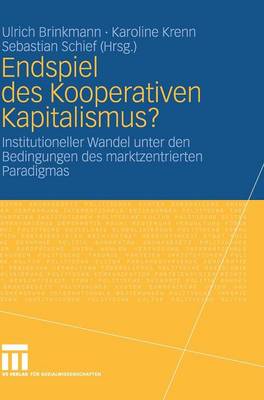 Endspiel des Kooperativen Kapitalismus?