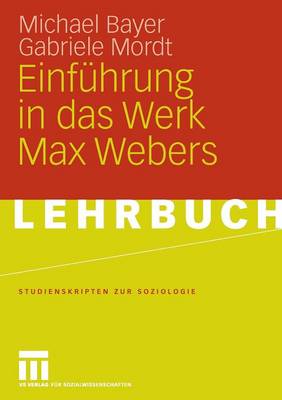Einführung in das Werk Max Webers