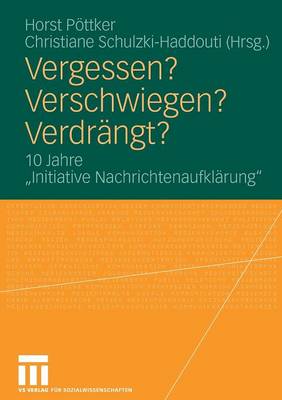 Vergessen? Verschwiegen? Verdrängt?