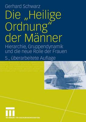 Die "heilige Ordnung" Der M nner