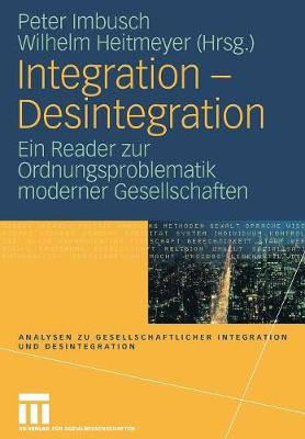 Integration - Desintegration