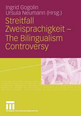 Streitfall Zweisprachigkeit - The Bilingualism Controversy