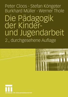 Die Pädagogik der Kinder- und Jugendarbeit