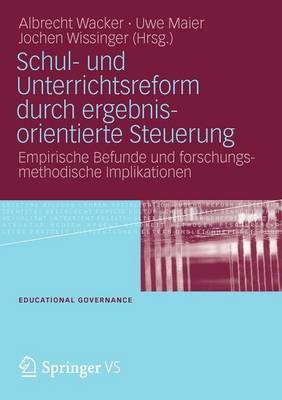 Schul- und Unterrichtsreform durch ergebnisorientierte Steuerung