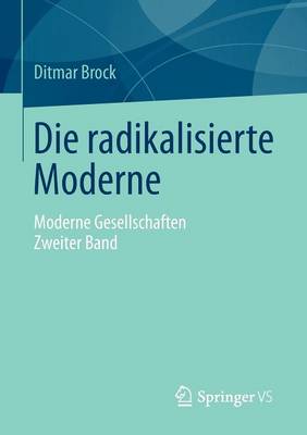 Die radikalisierte Moderne
