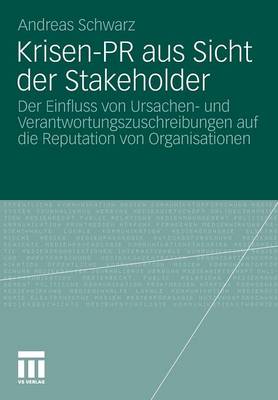 Krisen-PR aus Sicht der Stakeholder
