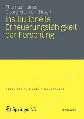 Institutionelle Erneuerungsfähigkeit der Forschung